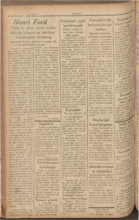  ni Ee Sayfa—7—. Hanri Ford “Yılda bir dolar ücret muka- bili:.de kafasını ve zekâsını hükümetine kiralamış Amerikada bulunan