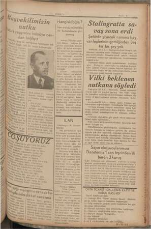    YENİGÜN d Başvekilimizin Hangisi doğru? Sialingratta sa- nutk u İran ordusu müttefikle-| j rin kümandasına giri- vaş sona