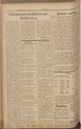  YENİGÜN Hükümetin tedbirlerini beklerken zimkinin yarısı kudar de- ğildir ve süt tadının ha- tırası bile (unutulmuştur. 225