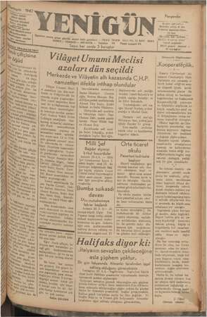     YENİGİ siyasi halk gazetesi — TESİS TARIHI 1923 YIL 14S EN!GUN — ANTAKYA — Telefon Sayısı her yerde 3 kuruştur Vilâyet...
