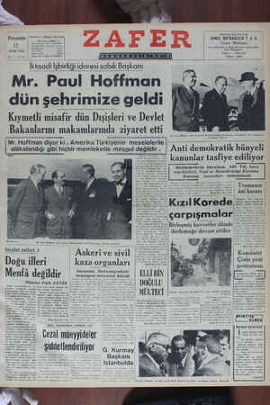    Perşembe W' 12 EKİM 1950 Mr. Paul Hoffman dün şehrimize geldi Kıymetli misafir dün Dışişleri ve Devlet Bakanlarını...