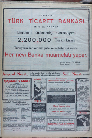     Kânunasani 2 ADAPAZARI TÜRK TİCARET BANKASI Merkezi: ANKARA Tamamı ödenmiş sermayesi 2.20 OO 00 Turk -Lirası - Türkiyğnih