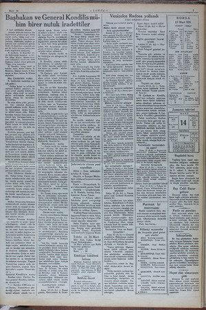  Mart 14 —ZAMAN — Başbakan ve General Kondilismü- him birer nutuk iradettiler I inci sahifeden devam Atinadn Böyle bir manzara