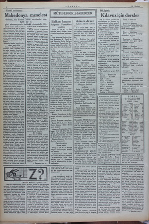    18  Haziran —— Tarihi tefrikamız Makedonya meselesi “Babıali, nin hatası, kilise meselesini ma- halli bir iş gibi...