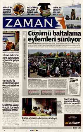  Hakkâri'deki öğ- renci, e-ders ile 30 HAZİRAN 2013 PAZAR WWMLZAMANLDMTR 90 Kr —— Çözümü baltalama eylemleri sürüyor PKK'nın